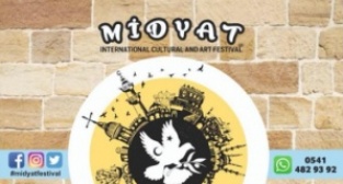 Midyat  1.Uluslararası Kültür Ve Sanat Festivali